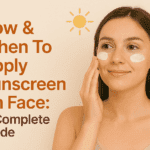 How To Apply Sunscreen On Face