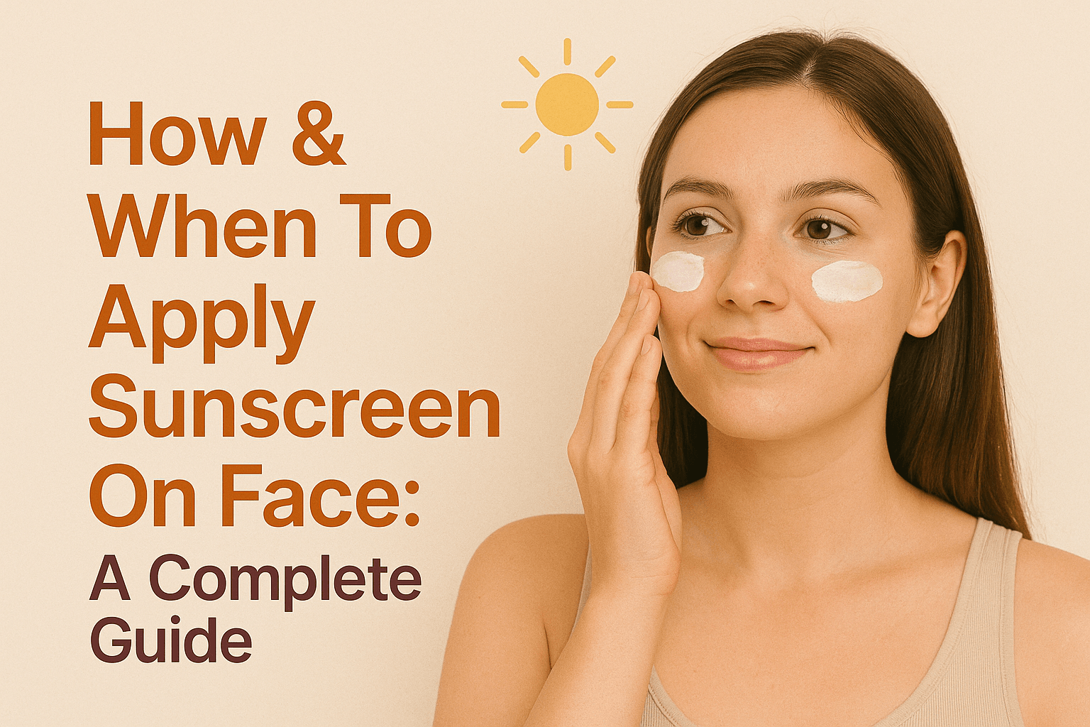 How To Apply Sunscreen On Face