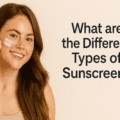 Different Types of Sunscreens